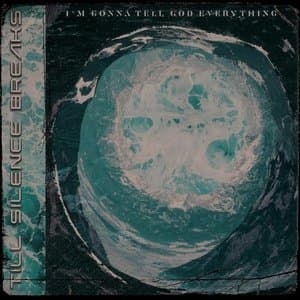 Im gonna tell God everything