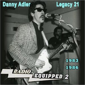 The Danny Adler Legacy Series Vol. 21: Radio Equipped 2