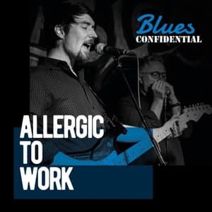 Allergic to Work