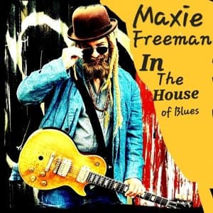 Maxie FreeMan in The House of Blues