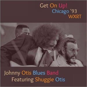 Get On Up! (Live Chicago 93) (Feat. Shuggie Otis)