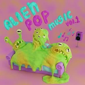 Alien Pop Music, Vol. 1