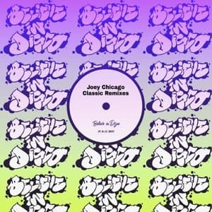 Joey Chicagos Classic Remixes