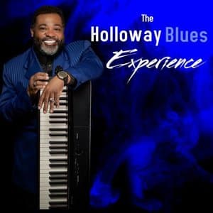 The Holloway Blues Experience