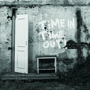 Time in Time Out