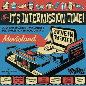 Hey Folks! Its Intermission Time!