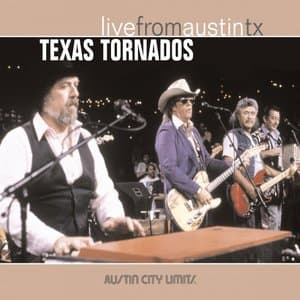 Live From Austin, TX: Texas Tornados