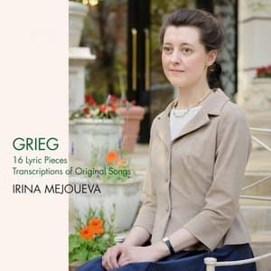 Grieg: 16 Lyric Pieces, Transcriptions of Oroginal Songs
