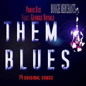Them Blues (feat. George Royale)