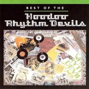 The Best Of The Hoodoo Rhythm Devils