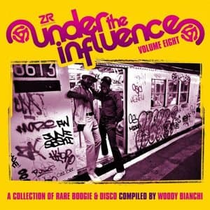 Under The Influence Volume Eight (A Collection Of Rare Boogie & Disco)