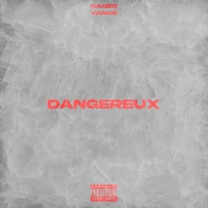 Dangereux