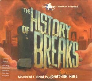 Fuzzy Breaks Presents The History Of Breaks