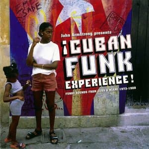 Cuban Funk Experience (Funky Sounds From Cuba & Miami 1973-1988)