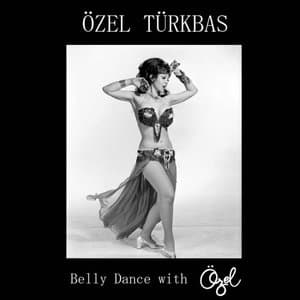 Belly Dance With Ozel