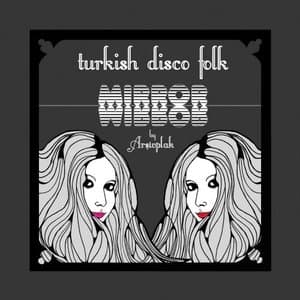 Turkish Disco Folk: Mirror