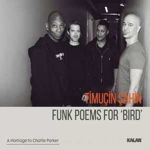 Funk Poems for Bird (a Homage to Charlie Parker)
