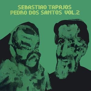 Sebastiao Tapajos - Pedro Dos Santos, Vol. 2