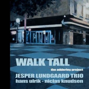 Walk Tall - The Adderley Project