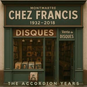 Chez Francis (The Accordion Years)