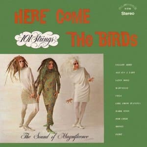 Here Come the Birds  (2014-2025 Remaster from the Original Alshire Tapes)