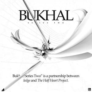 BUKHAL: Series Two