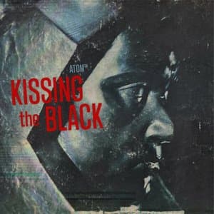 Kissing the Black