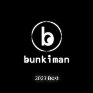 Bunkiman 2023 Best