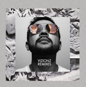 Vizionz Remixes