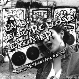 Bambu Electric Boogie Encounter