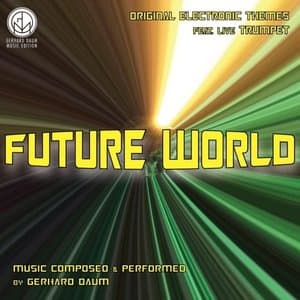 Future World: Original Electronic Themes Feat. Live Trumpet