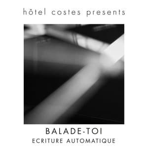 Hotel Costes presents...Balade-Toi