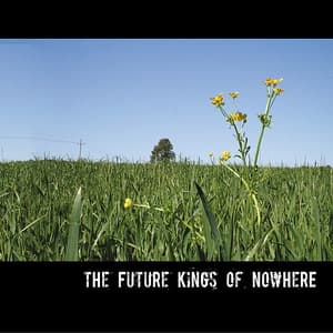 The Future Kings Of Nowhere