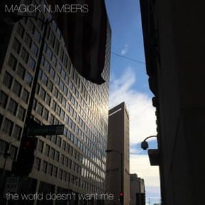 The World Doesnt Want Me