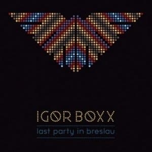 Last Party in Breslau