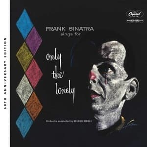 Frank Sinatra Sings For Only The Lonely (60th Anniversary Edition)