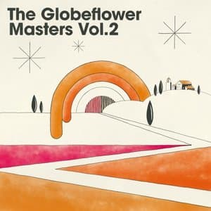The Globeflower Masters, Vol. 2