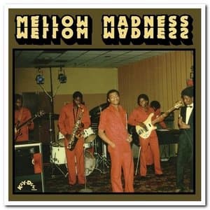 Mellow Madness