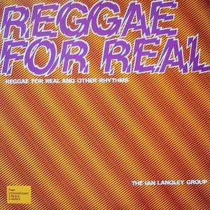 Reggae For Real (And Other Rhythms)