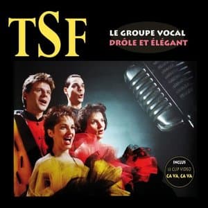 Best of TSF, le groupe vocal drole et elegant