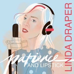 Patience and Lipstick