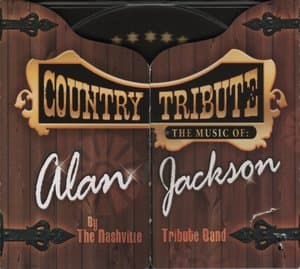 Country Tribute - The Music of: Alan Jackson