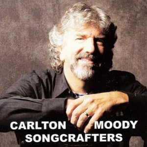 Carlton Moody Songcrafters