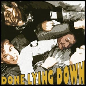 Done Lying Down