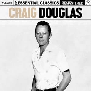 Essential Classics, Vol. 980: Craig Douglas