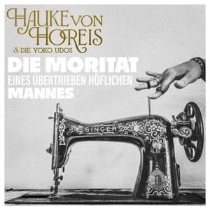 Die Moritat eines ubertrieben hoflichen Mannes