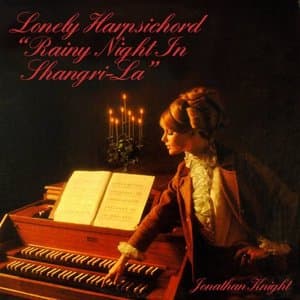 Lonely Harpsichord: Rainy Night in Shangri-La