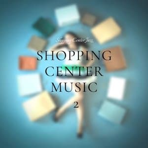 Shopping Center Music 2