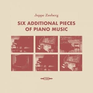 Six Additional Pieces of Piano Music