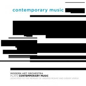 Contemporary Music (Dedicated to the Memory of Andras Mohay and Gabor Varga)